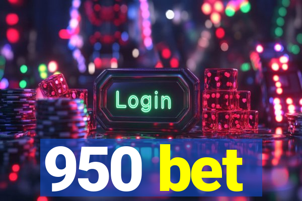 950 bet